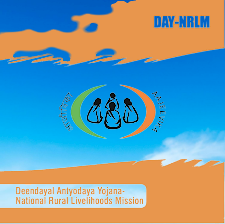 Deendayal Antyodaya Yojana - National Rural Livelihoods Mission (DAY-NRLM)-